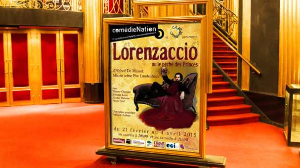Affiche Lorrenzacio Théâtre Comédie Nation Paris Communication visuelle